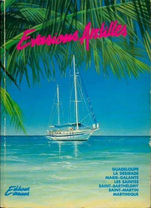 Évasions Antilles - Collectif