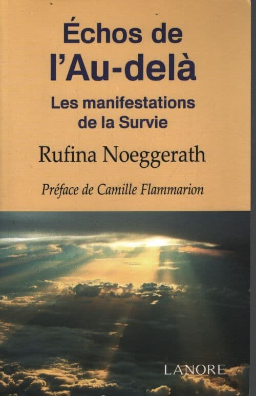 Echos de l'au-delà - les manifestations de la survie - Rufina Noeggerath